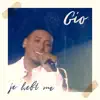 Gio - Je Hebt Me - Single